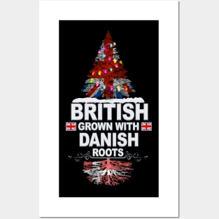 British Grown With Danish Roots - Gift for Danish With Roots From Denmark Posters and Art